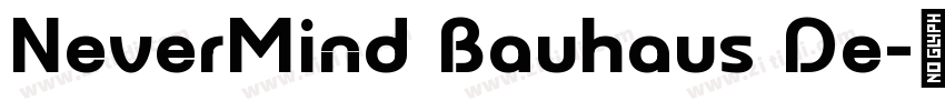 NeverMind Bauhaus De字体转换